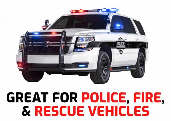 Great for Police, Fire, and Rescue Vehicles
